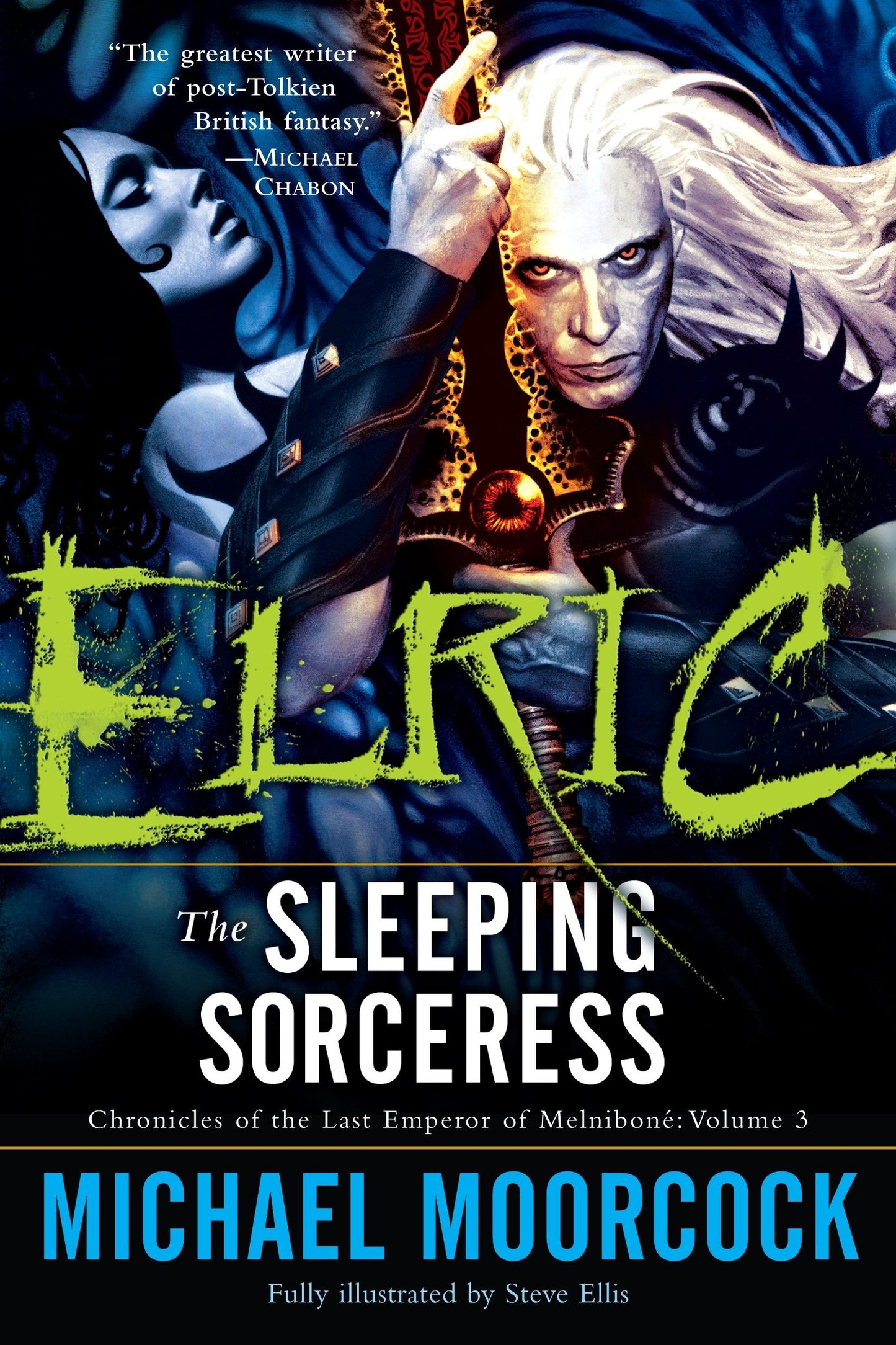 Elric: The Sleeping Sorceress (Chronicles of the Last Emperor of Melniboné, Vol. 3)