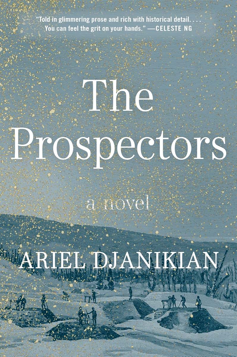 The Prospectors: An Epic Historical Fiction Novel Exploring Generational Wealth and Moral Conflict