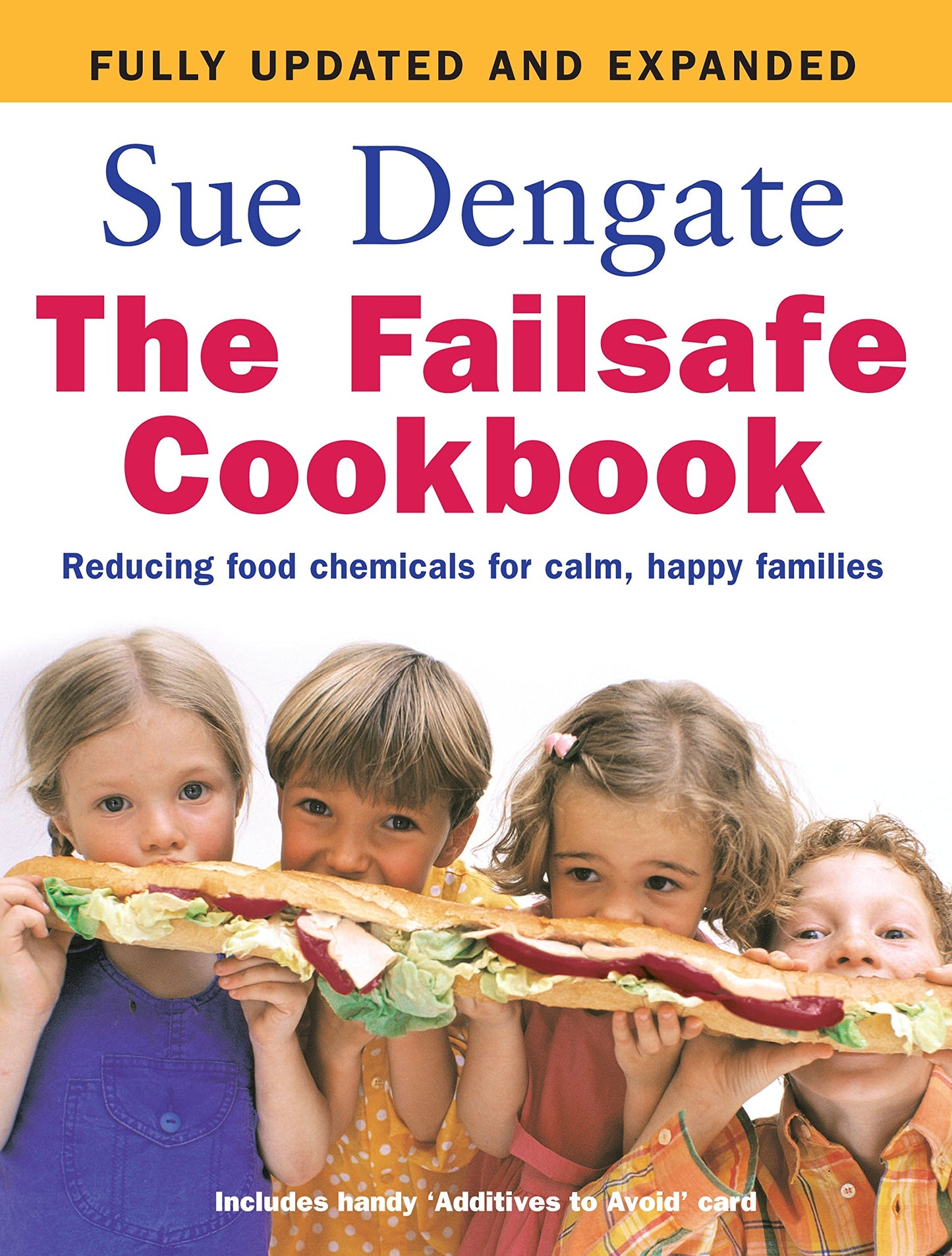 The Failsafe Cookbook: Reducing Food Chemicals for Calm, Hap