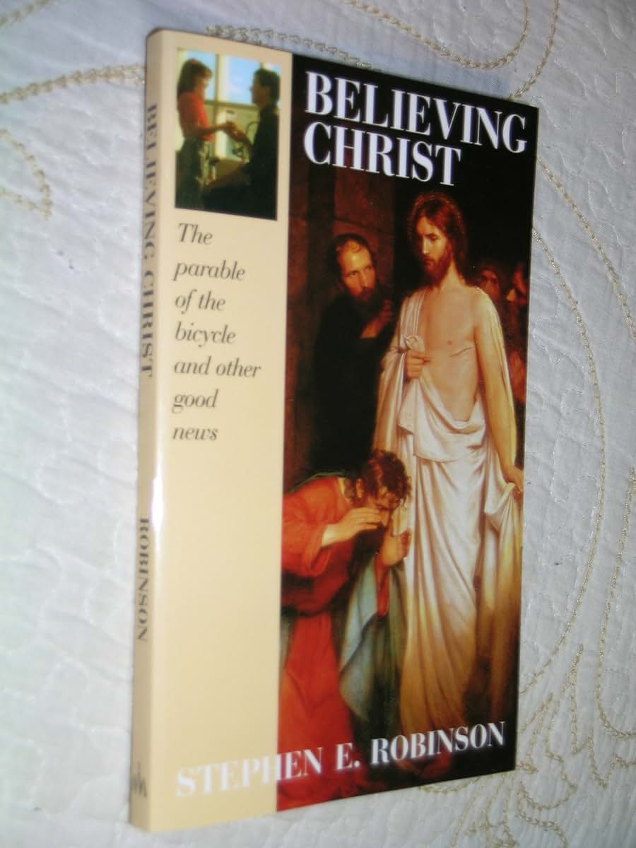 Believing Christ: The Parable of the Bicycle and Other Good News