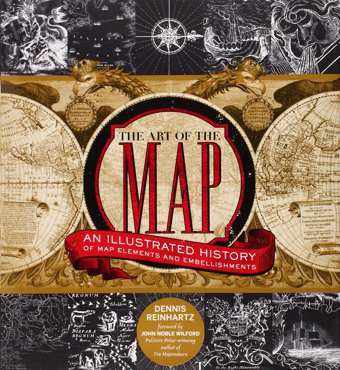 The Art of the Map: An Illustrated History of Map Elements and Embellishments