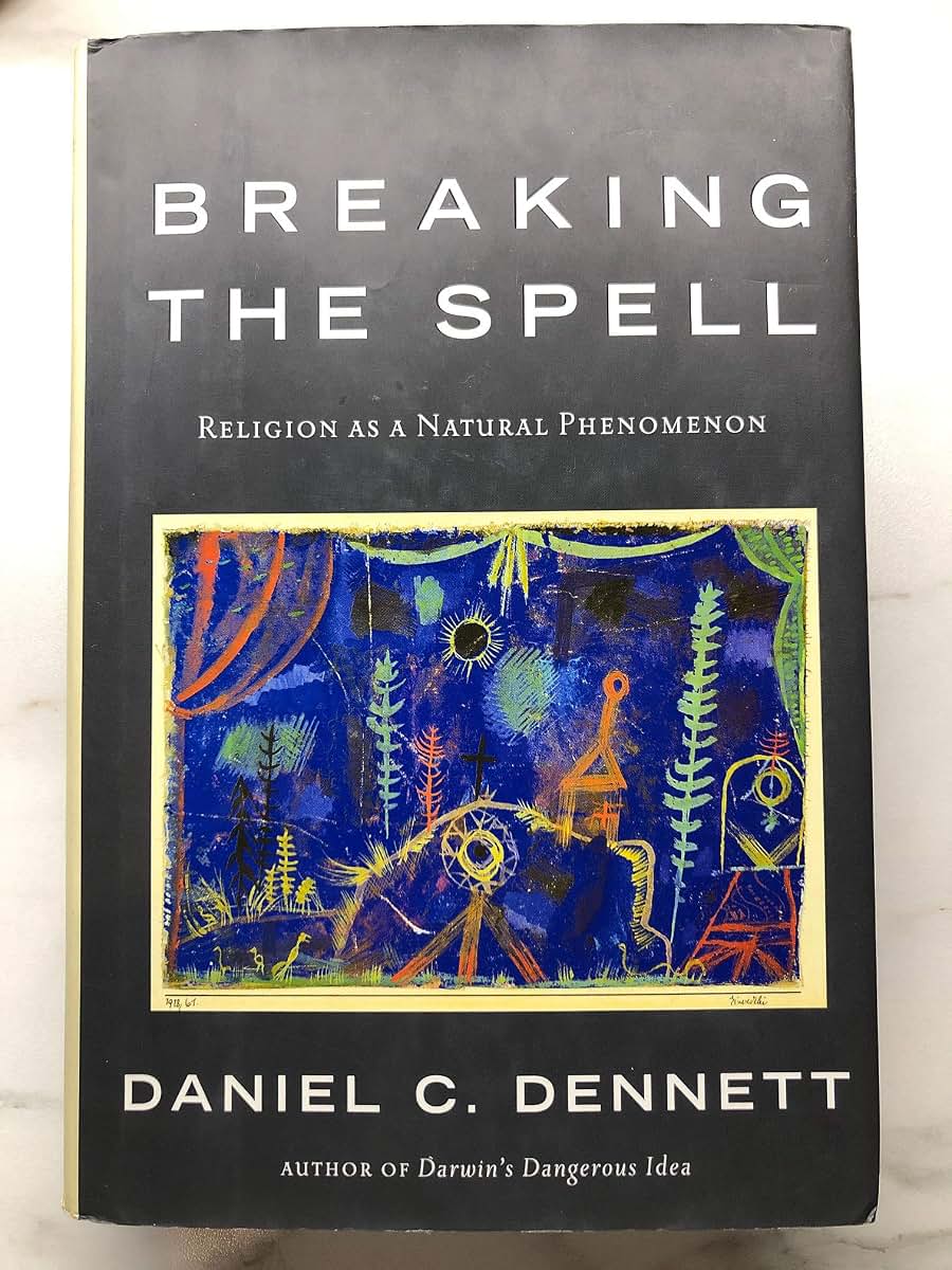 Breaking the Spell: Religion as a Natural Phenomenon by Denn