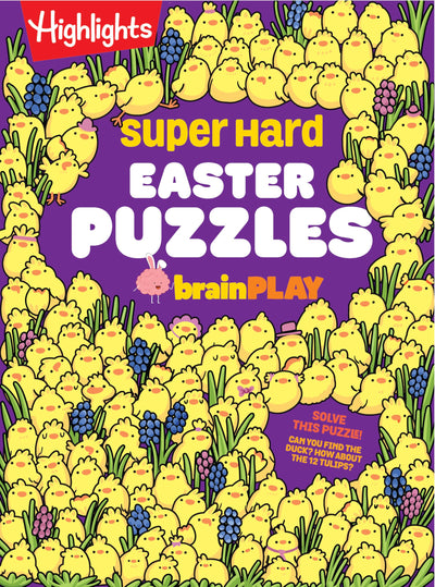 Super Hard Easter Puzzles brainPLAY: Easter Puzzle and Activity Book with Over 75 Brain-Teasing Mazes, Logic Games, Hidden Object Puzzles and More for Kids 7 and Up (brainPLAY Puzzle Books)