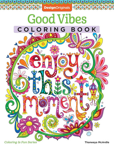 Good Vibes Coloring Book (Coloring is Fun) (Design Originals): 30 Beginner-Friendly & Relaxing Creative Art Activities; Positive Messages & Inspirational Quotes; Perforated Paper Resists Bleed Through