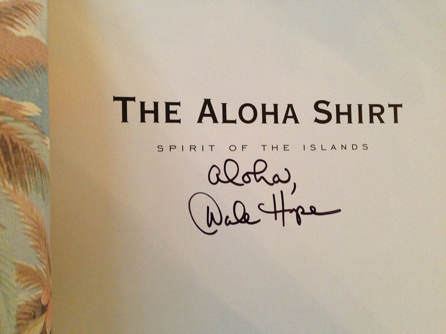 The Aloha Shirt: Spirit Of The Islands