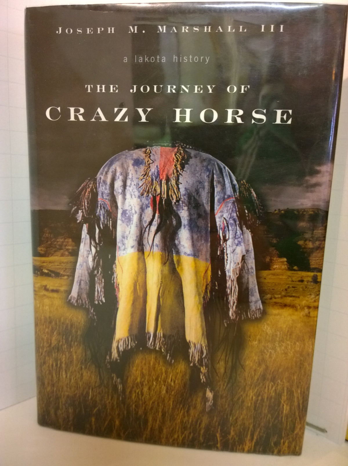 The Journey of Crazy Horse: A Lakota History