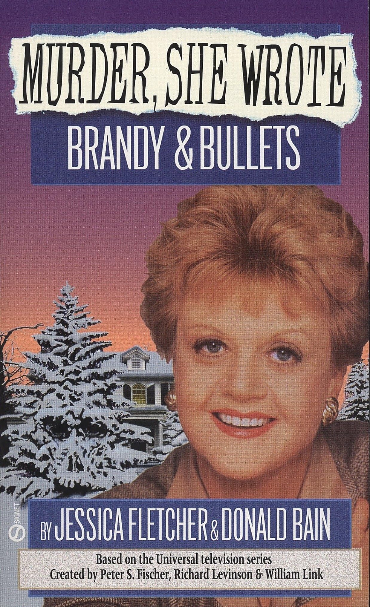 Murder, She Wrote: Brandy and Bullets by Fletcher, Jessica