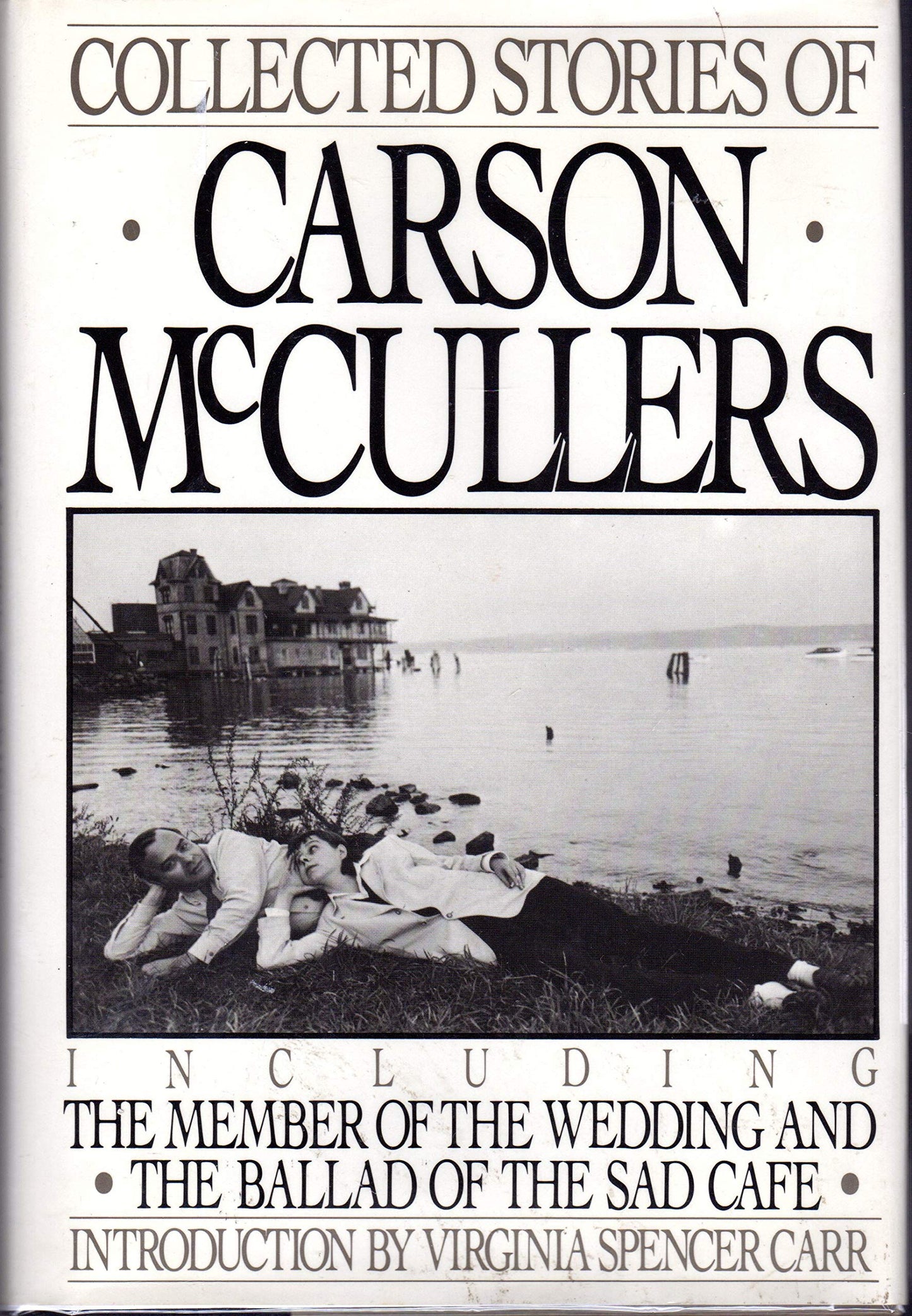 Collected Stories: Including The Members of The Wedding and