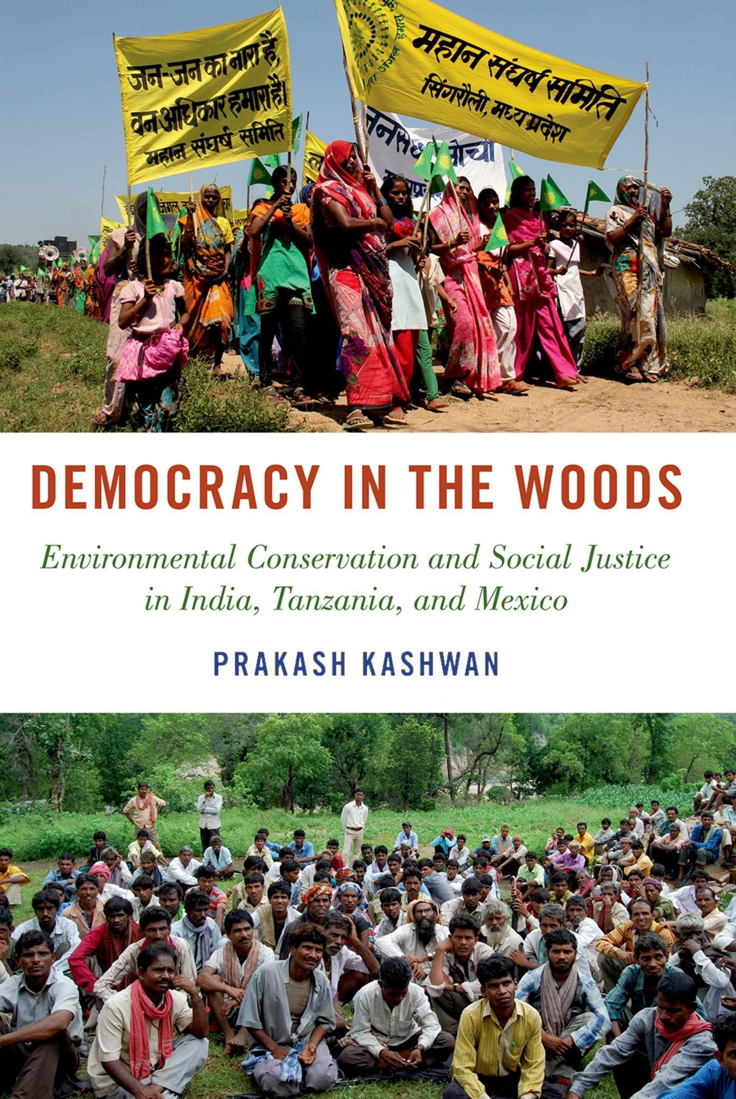 Democracy in the Woods: Environmental Conservation and Social Justice in India, Tanzania, and Mexico (Studies Comparative Energy and Environ)
