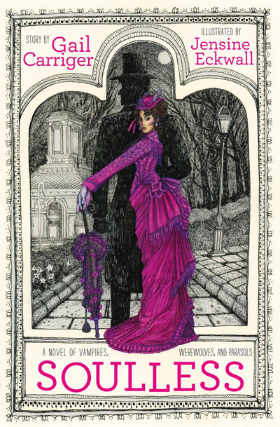 Soulless (The Parasol Protectorate, 1) by Carriger, Gail