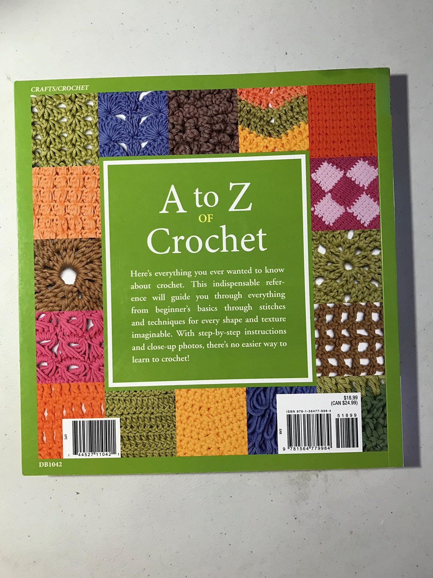 A to Z of Crochet: The Ultimate Guide for the Beginner to Advanced Crocheter