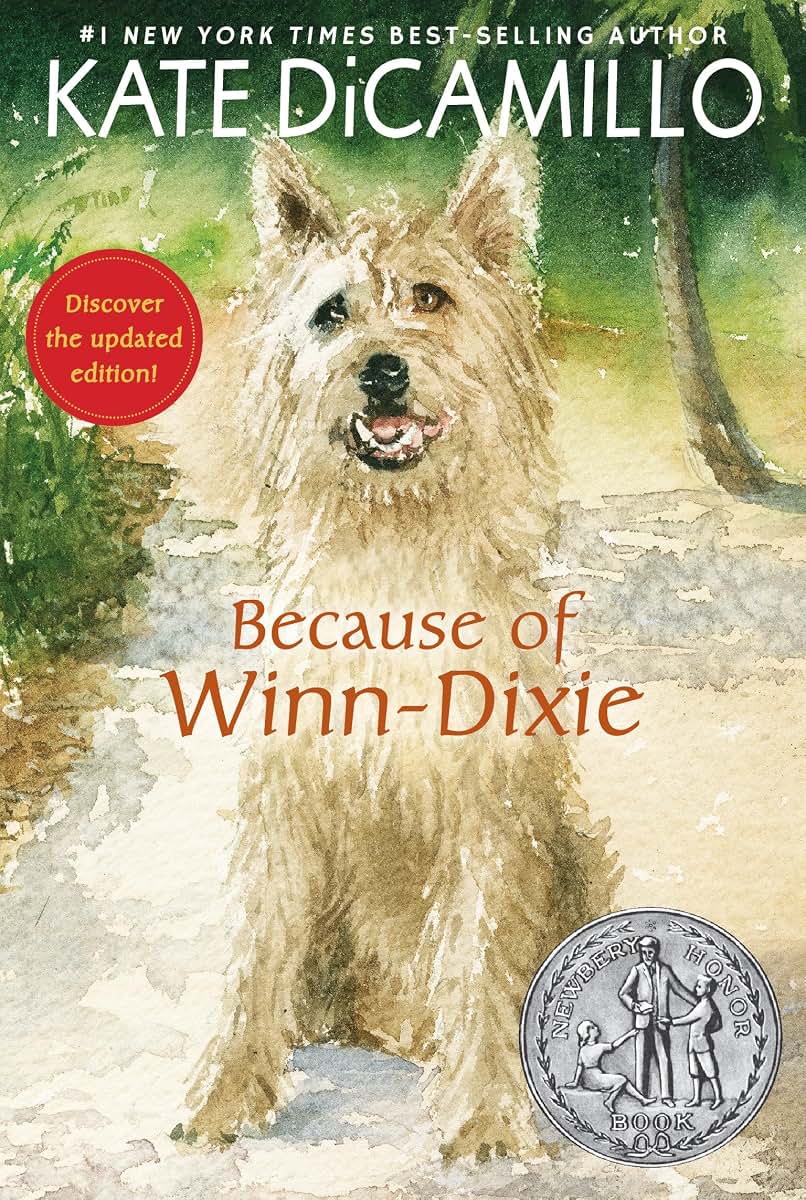 Because of Winn-Dixie: (A Beloved Middle-Grade Classic About Friendship, Family, and a Dog That Changes Everything - For Kids Ages 9-12 in Grades 4-7)