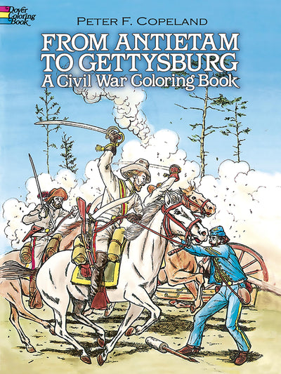 From Antietam to Gettysburg: A Civil War Coloring Book (Dover American History Coloring Books)