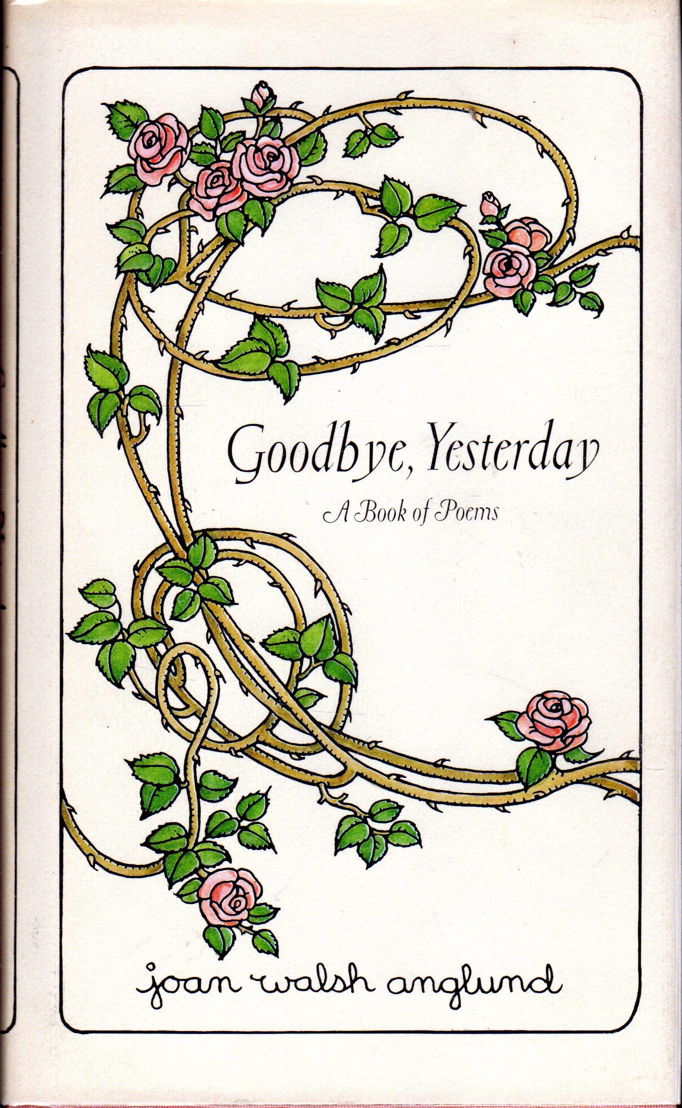 Goodbye, Yesterday: A Book of Poems