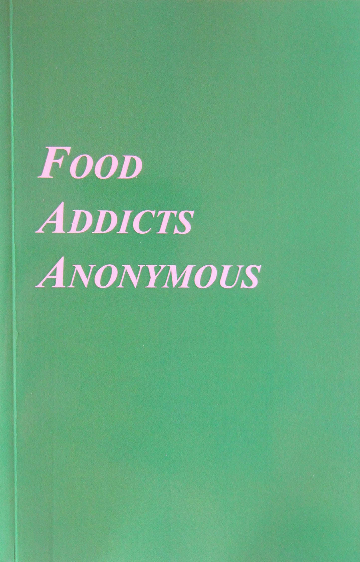 Food Addicts Anonymous