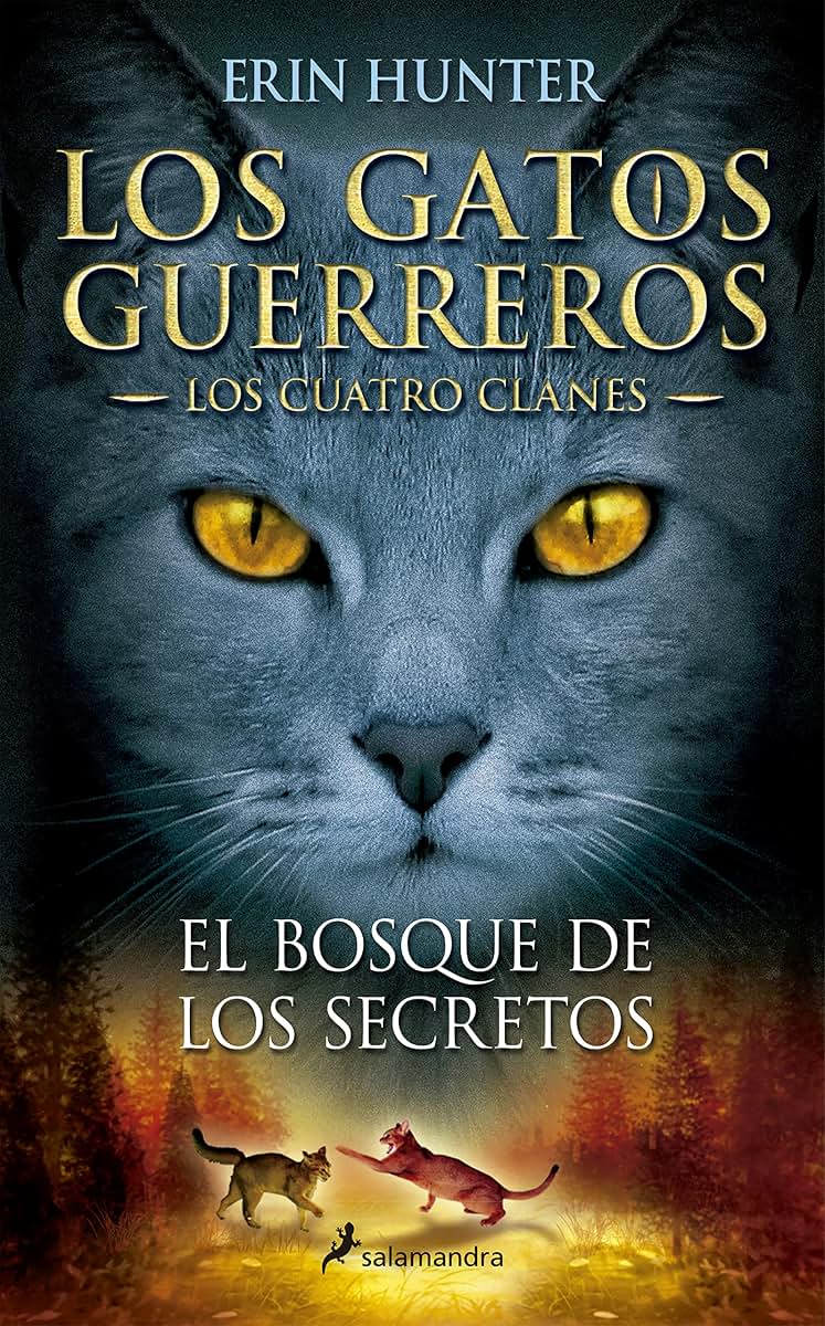 El bosque de los secretos / Forest of Secrets (GATOS GUERREROS / WARRIORS) (Spanish Edition)