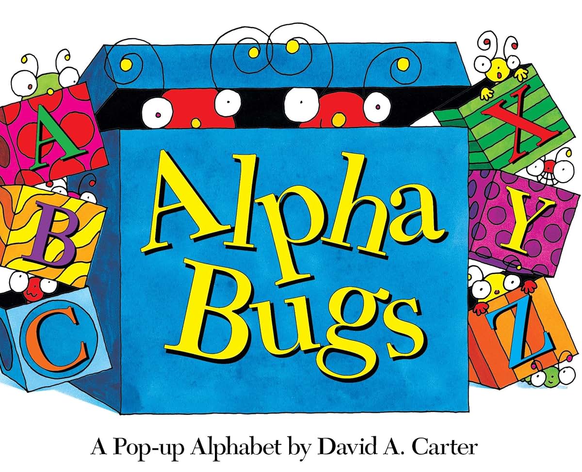 Alpha Bugs: A Pop-up Alphabet (David Carter's Bugs)
