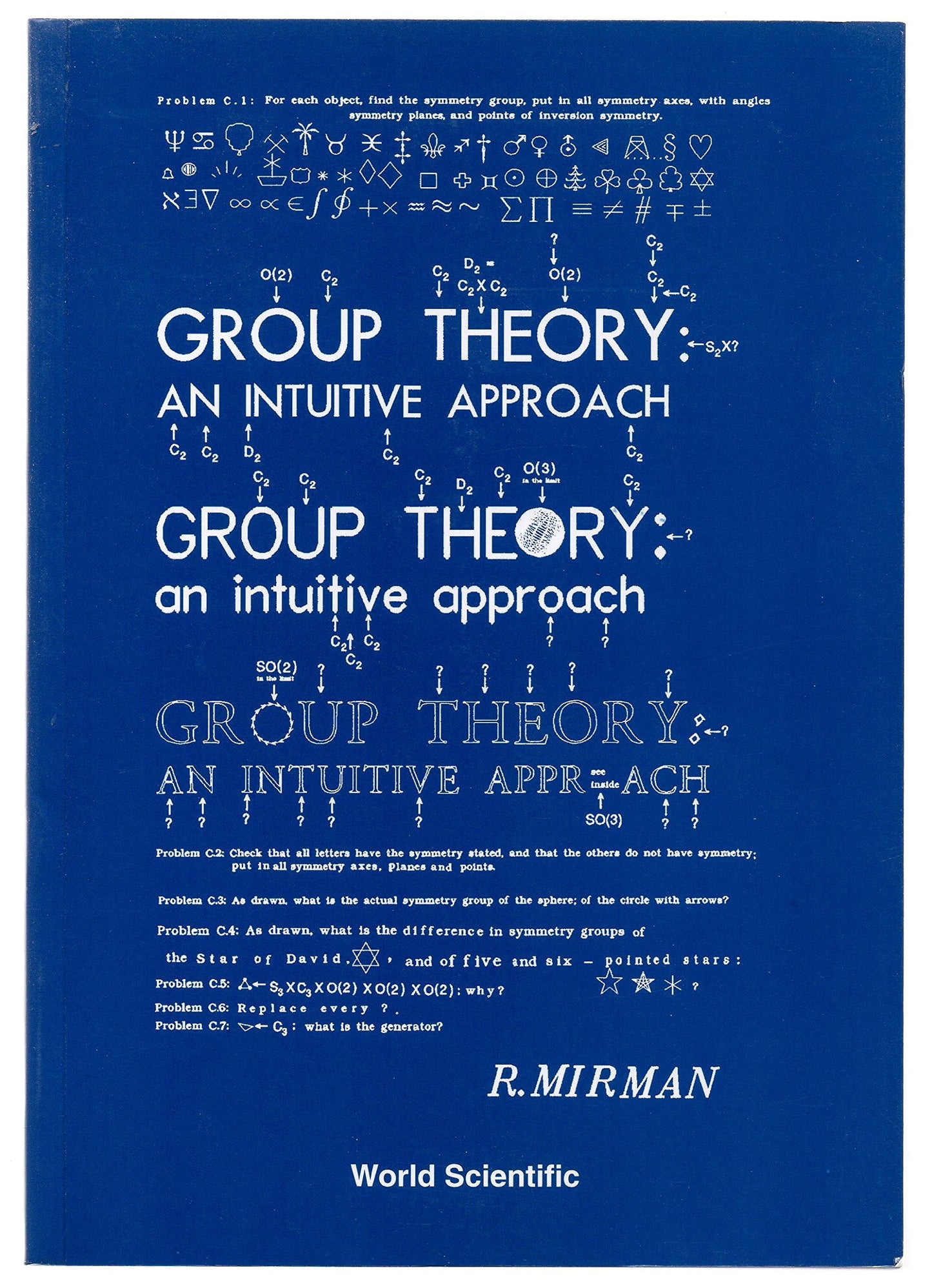 GROUP THEORY: AN INTUITIVE APPROACH