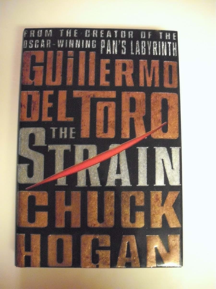 The Strain: Book One of The Strain Trilogy