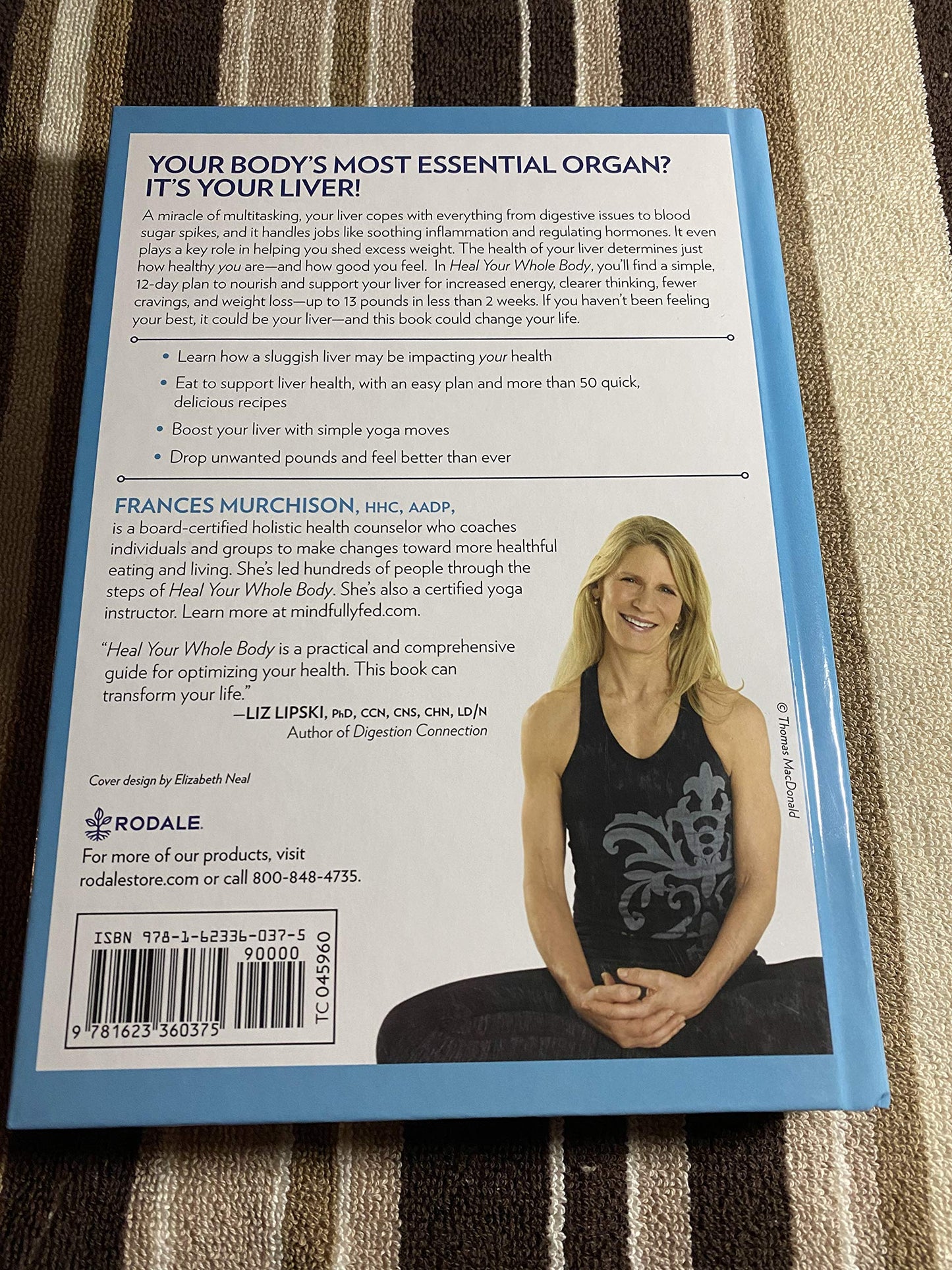 Heal Your Whole Body The 12-Day Power Plan to Flush Toxins, Balance Hormones, and Reset Your Body's Most Essential Organ