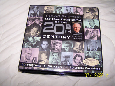 The 60 Greatest Old-Time Radio Shows of the 20th Century selected by Walter Cronkite