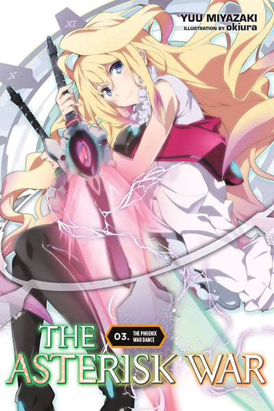 The Asterisk War, Vol. 3 (light novel): The Phoenix War Danc