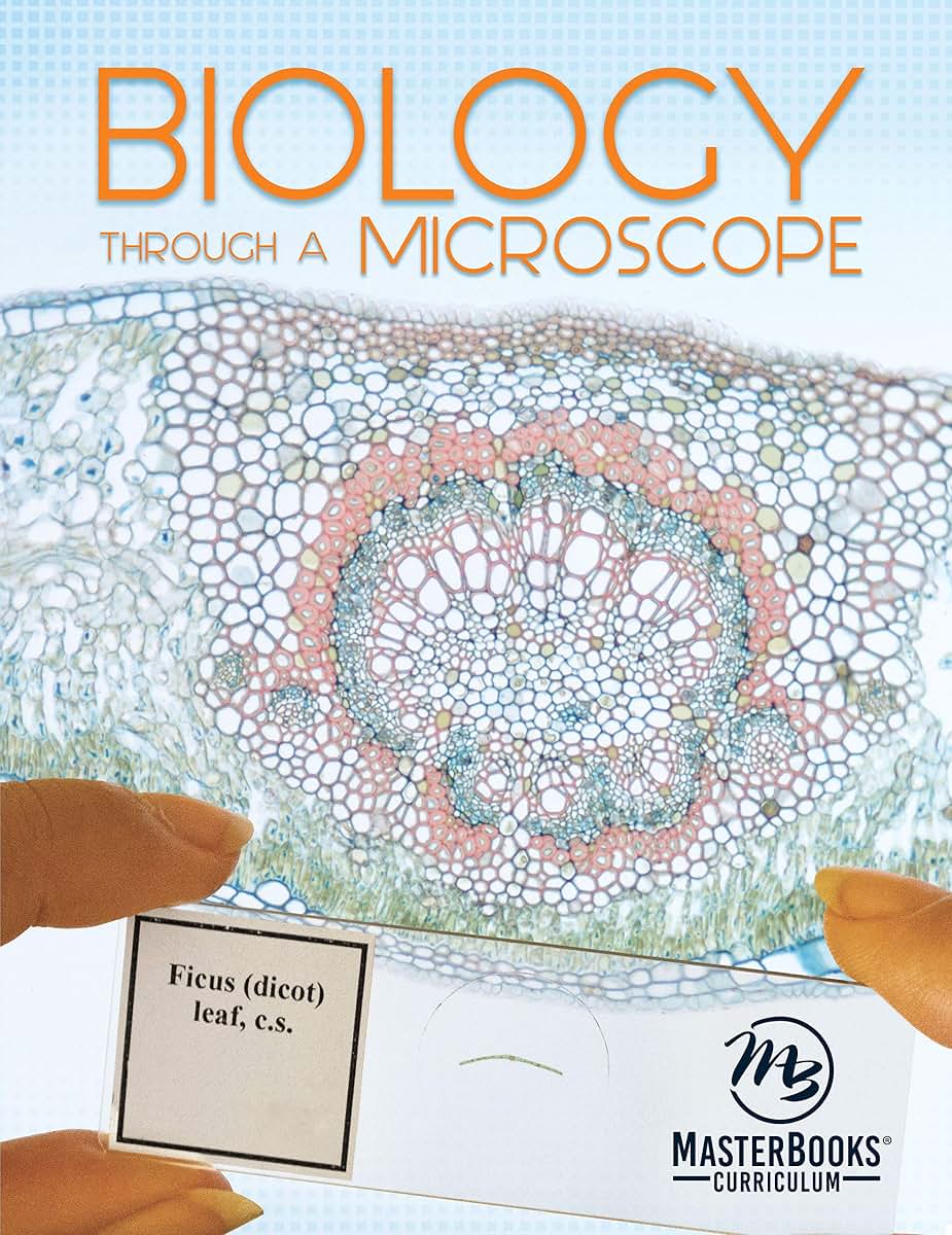 Biology Through A Microscope (Masterbooks Curriculum)