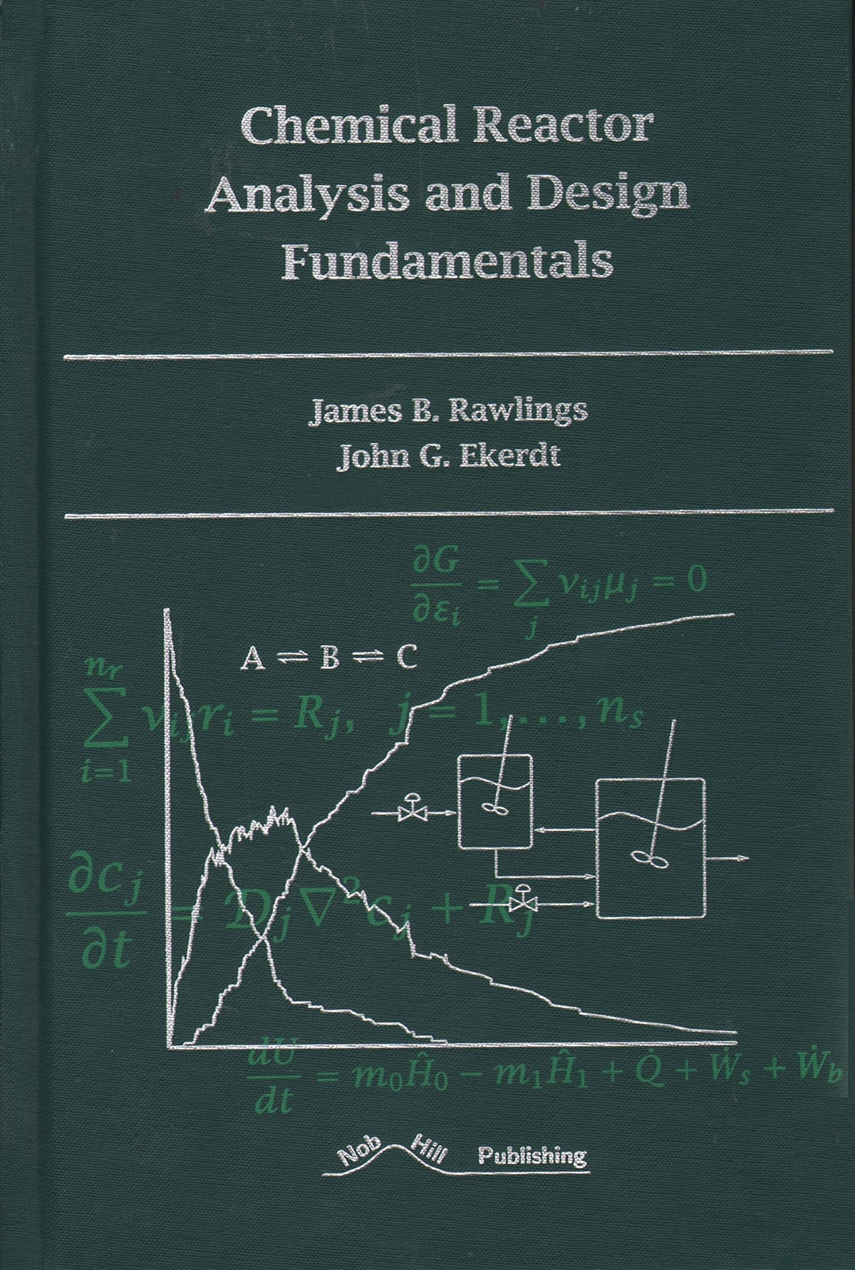 Chemical Reactor Analysis and Design Fundamentals
