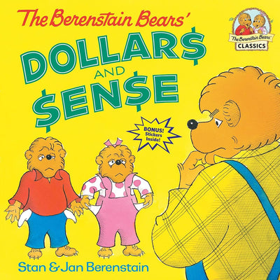 The Berenstain Bears' Dollars and Sense
