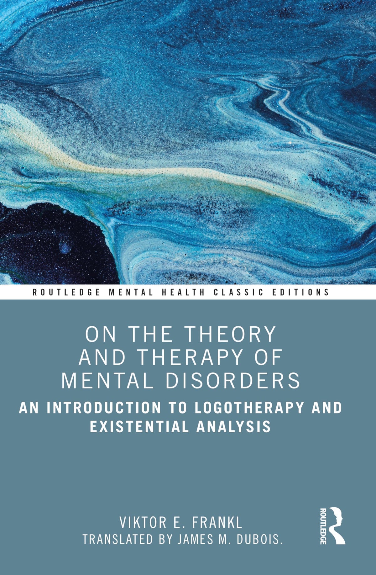 On the Theory and Therapy of Mental Disorders (Routledge Mental Health Classic Editions)