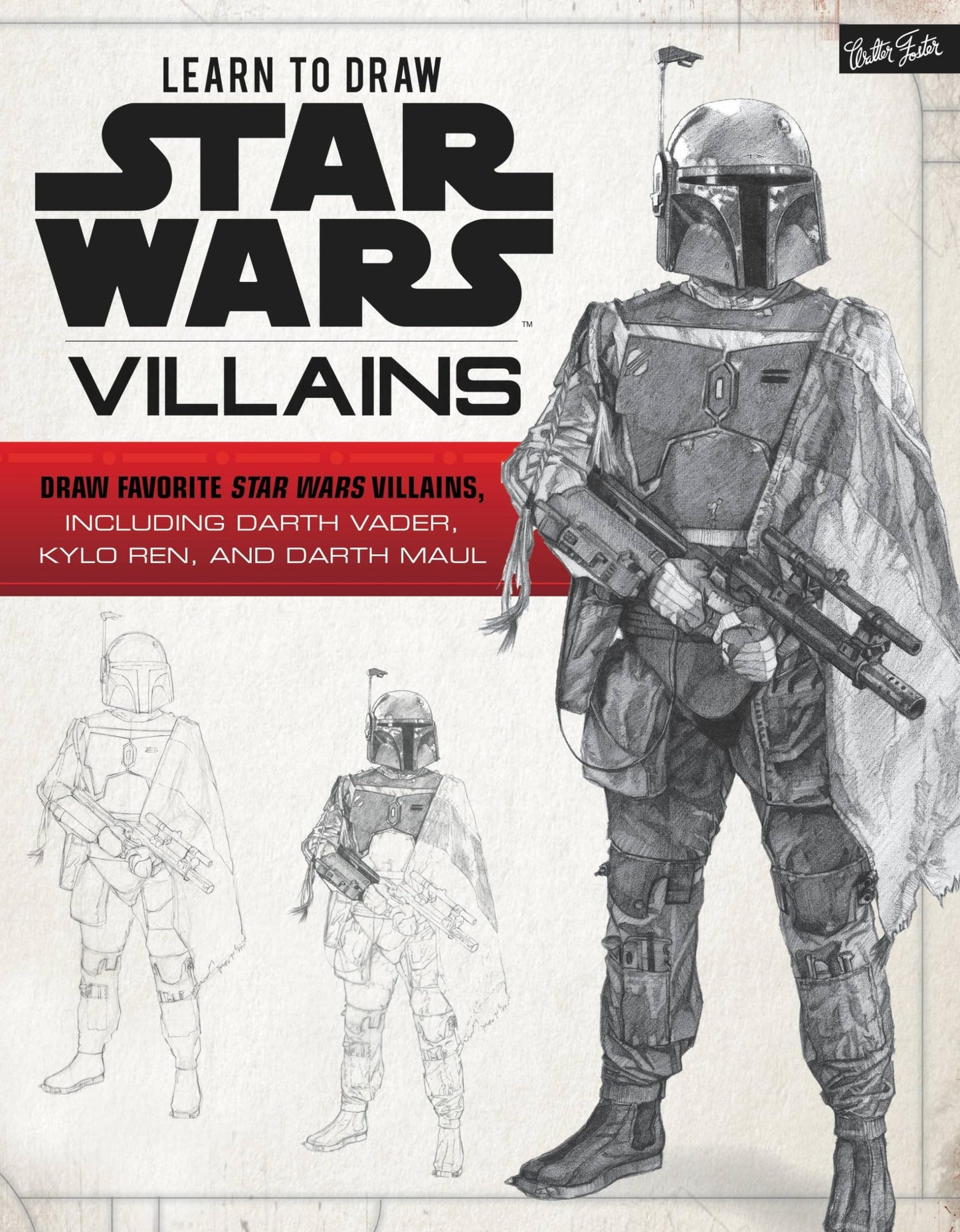 Learn to Draw Star Wars: Villains: Draw favorite Star Wars v