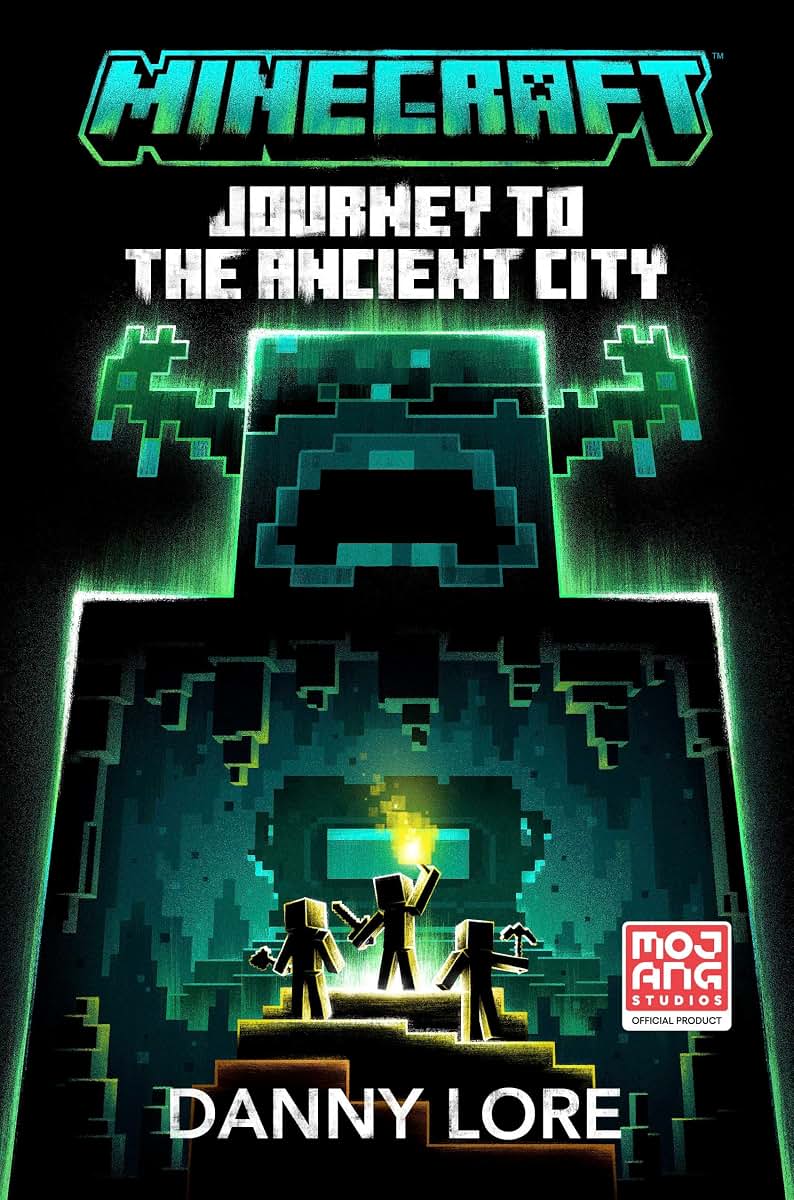 Minecraft: Journey to the Ancient City: An Official Minecraft Novel