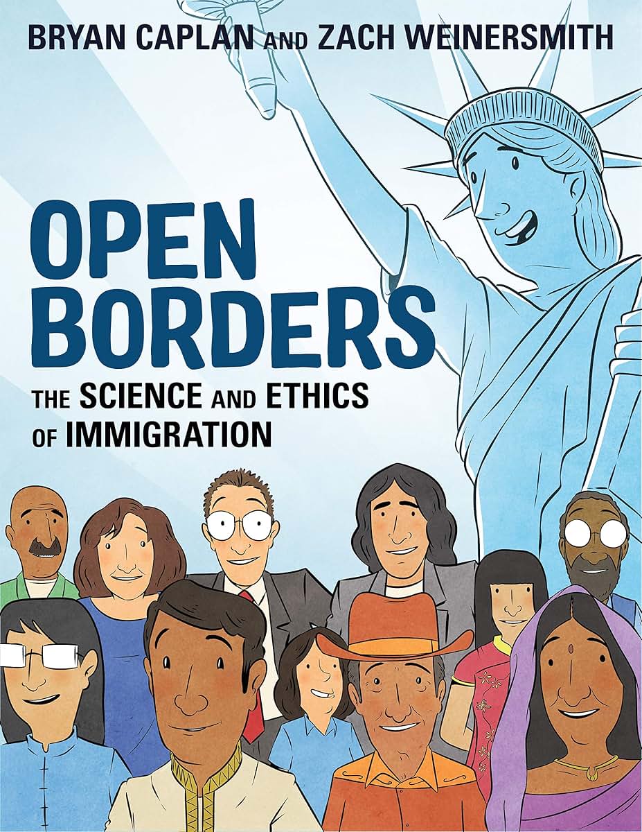 Open Borders: The Science and Ethics of Immigration by Capla