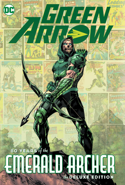 Green Arrow: 80 Years of the Emerald Archer