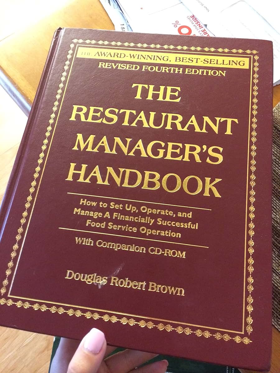 The Restaurant Manager's Handbook: How to Set Up, Operate, and Manage a Financially Successful Food Service Operation 4th Edition - With Companion CD-ROM