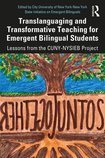 Translanguaging and Transformative Teaching for Emergent Bilingual Students