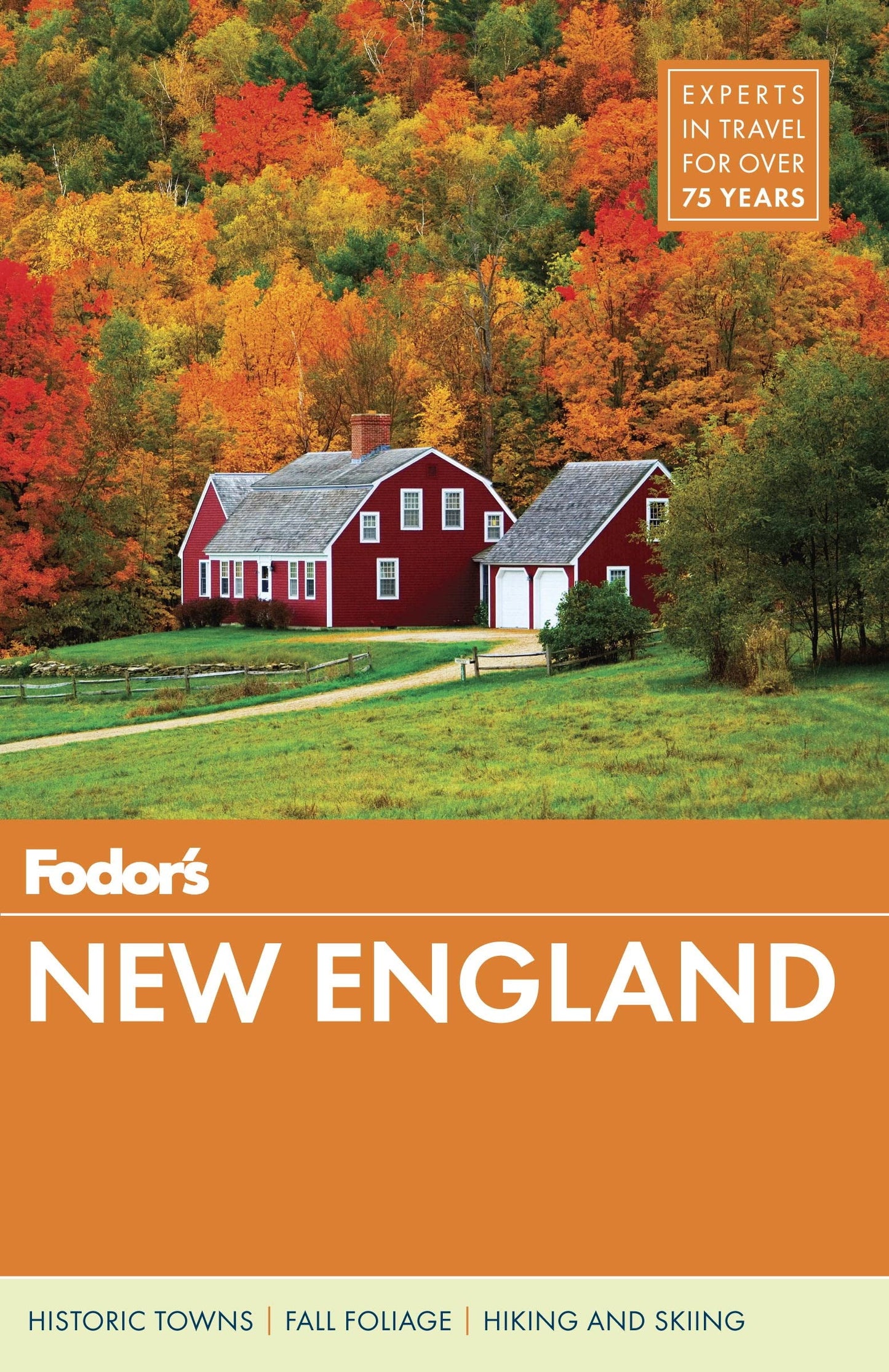 Fodor's New England: with the Best Fall Foliage Drives & Scenic Road Trips (Full-color Travel Guide)