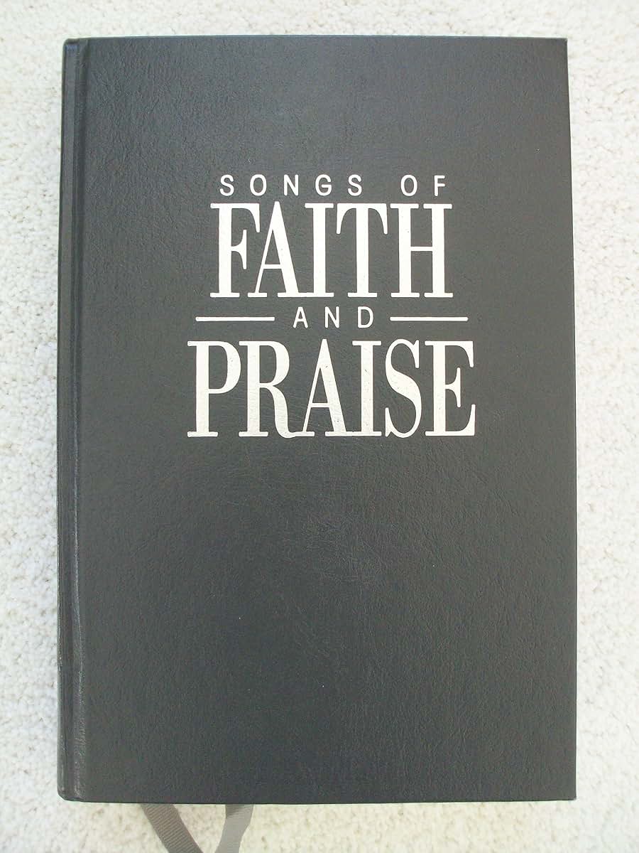 Songs of Faith & Praise Shape Note Hymnal by Alton Howard