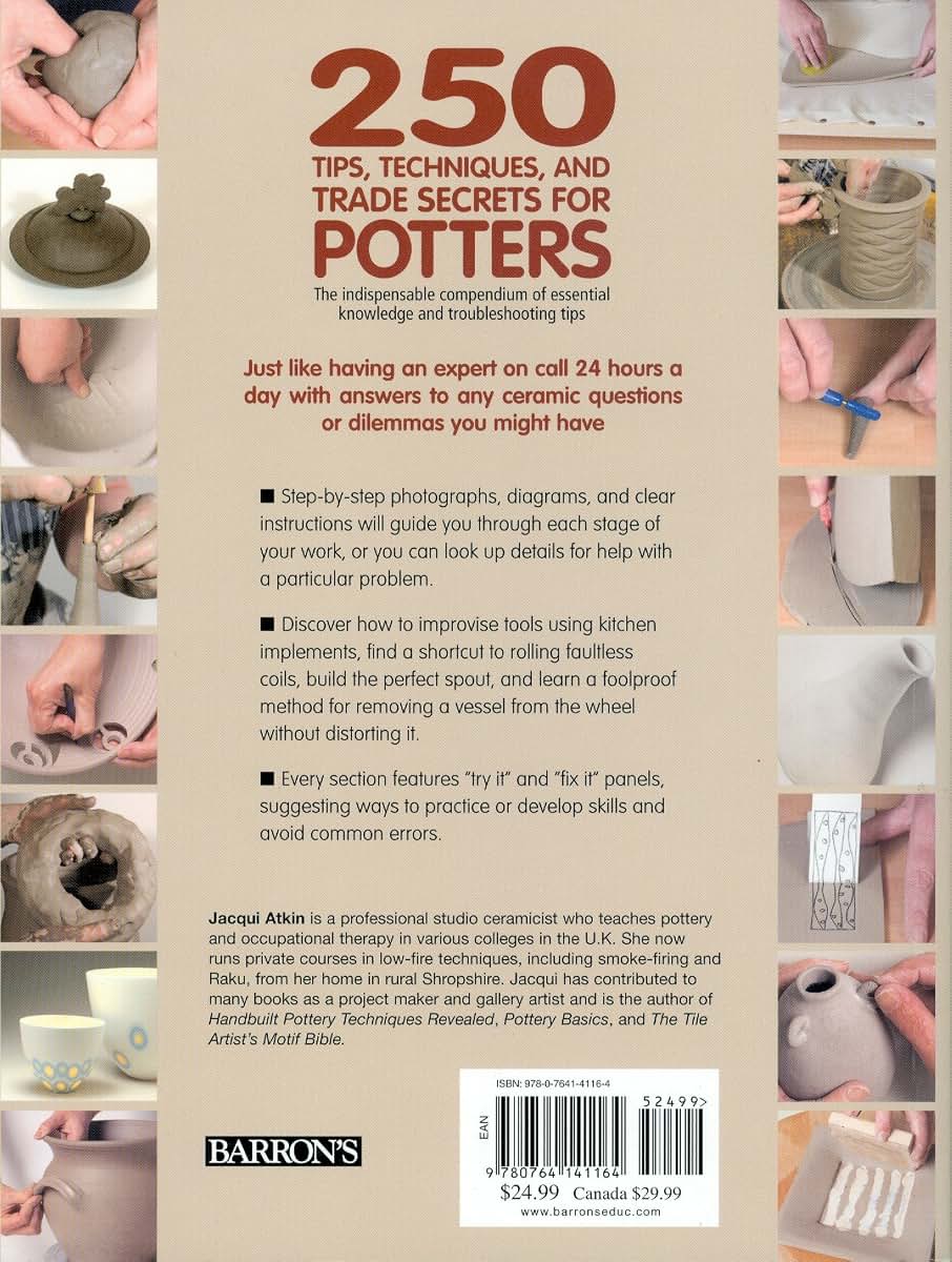 250 Tips, Techniques, and Trade Secrets for Potters: The Ind