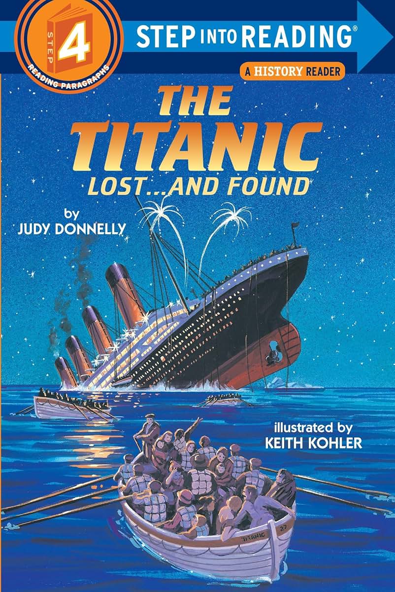The Titanic: Lost and Found (Step-Into-Reading, Step 4)
