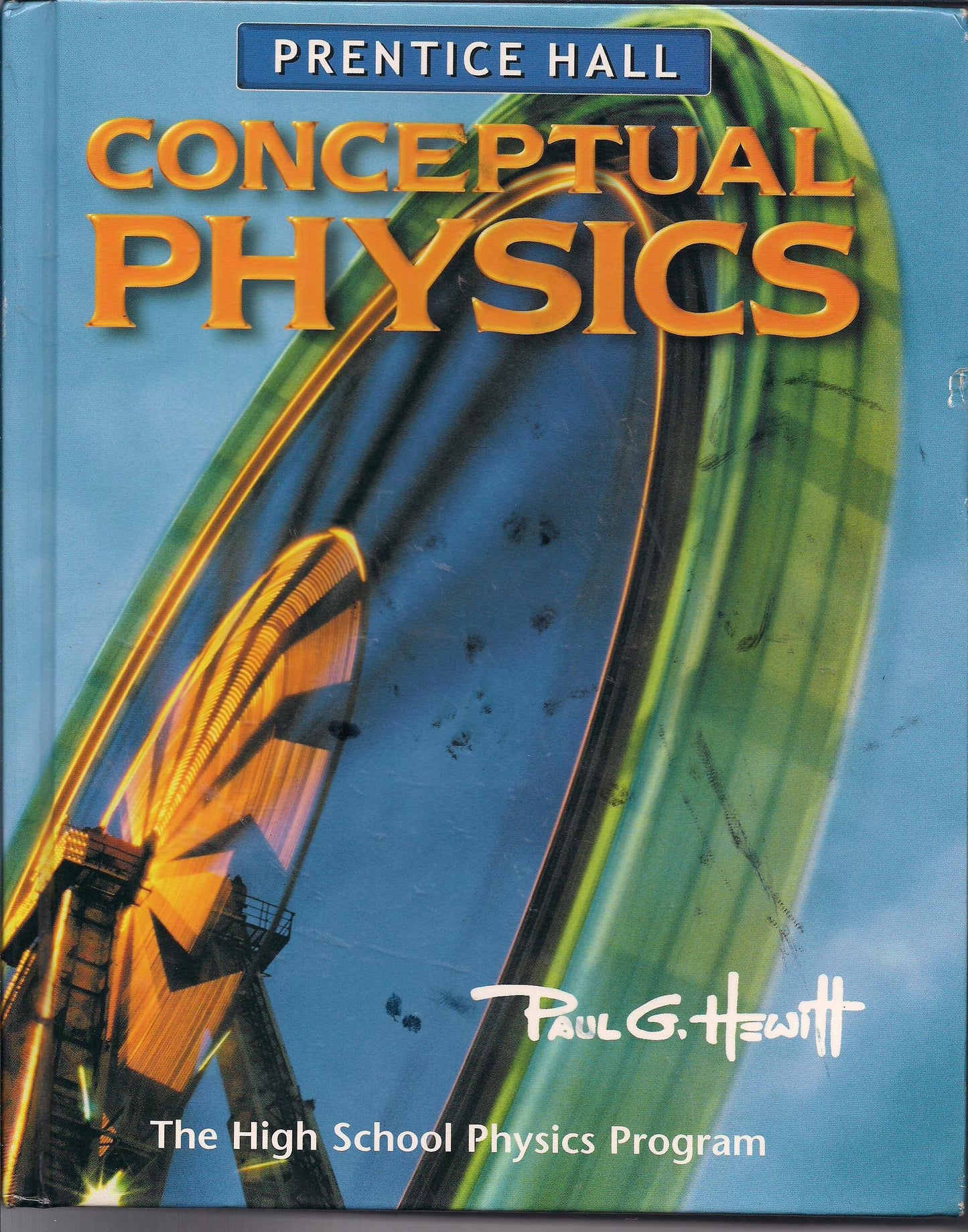 Conceptual Physics: The High School Physics Program by Hewit
