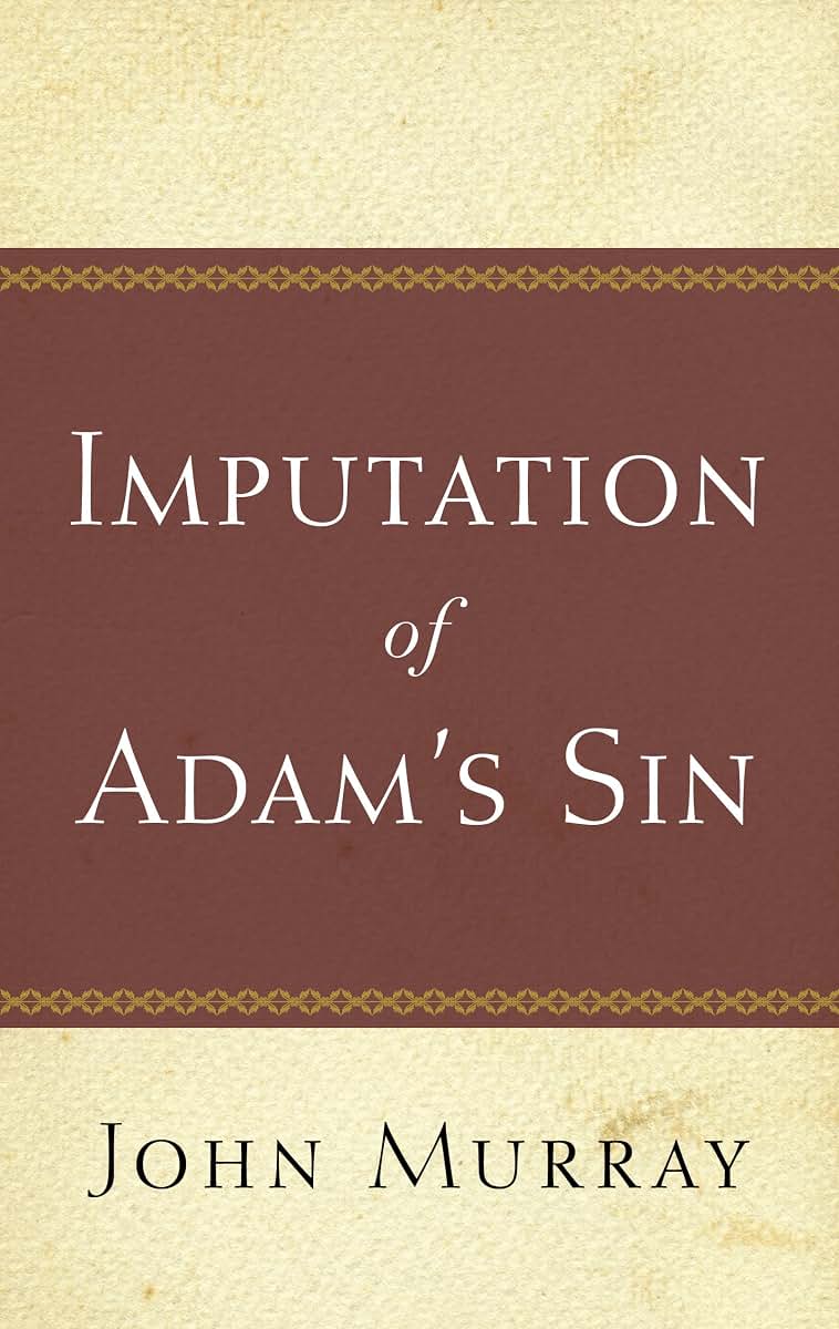 Imputation of Adam's Sin