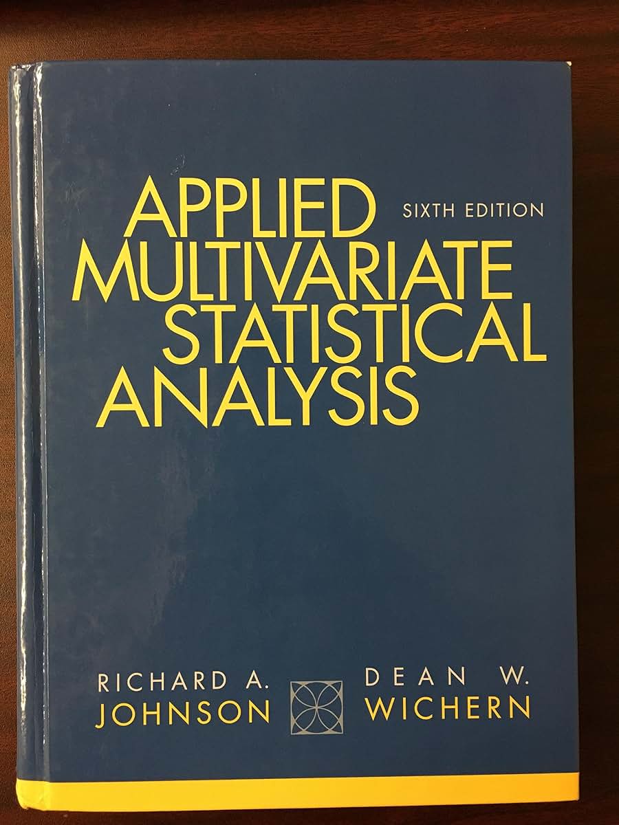 Applied Multivariate Statistical Analysis (6th Edition) by J