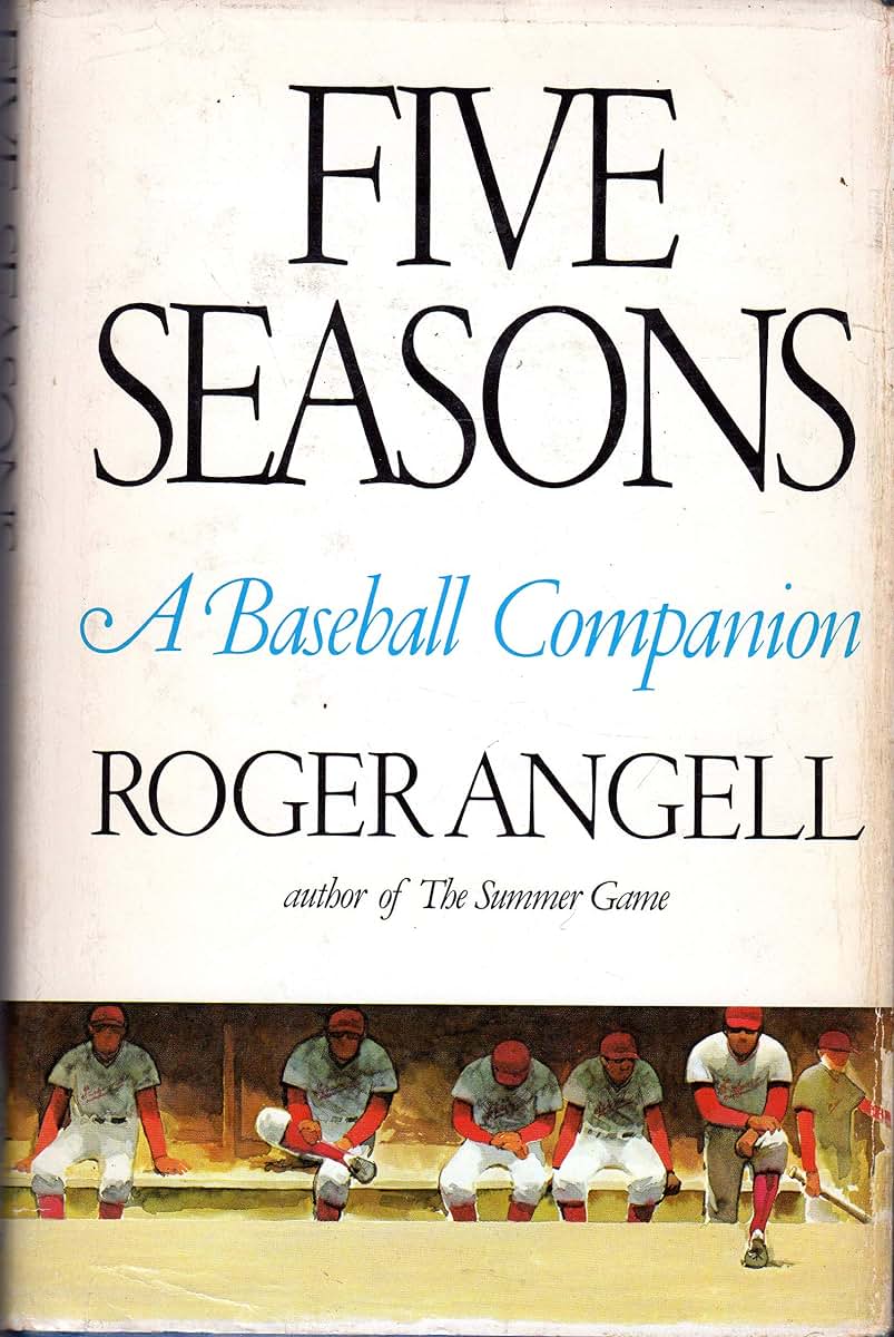 5 Seasons by Roger angell