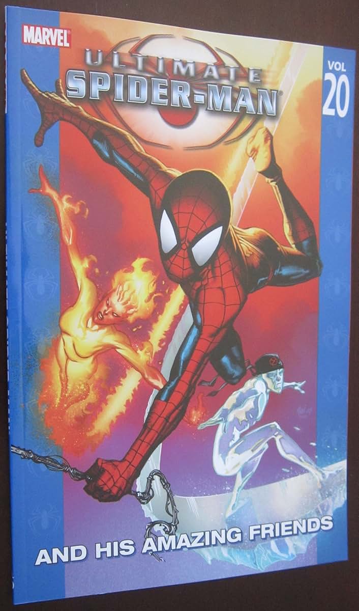 Ultimate Spider-Man, Vol. 20: Ultimate Spider-Man and His Amazing Friends