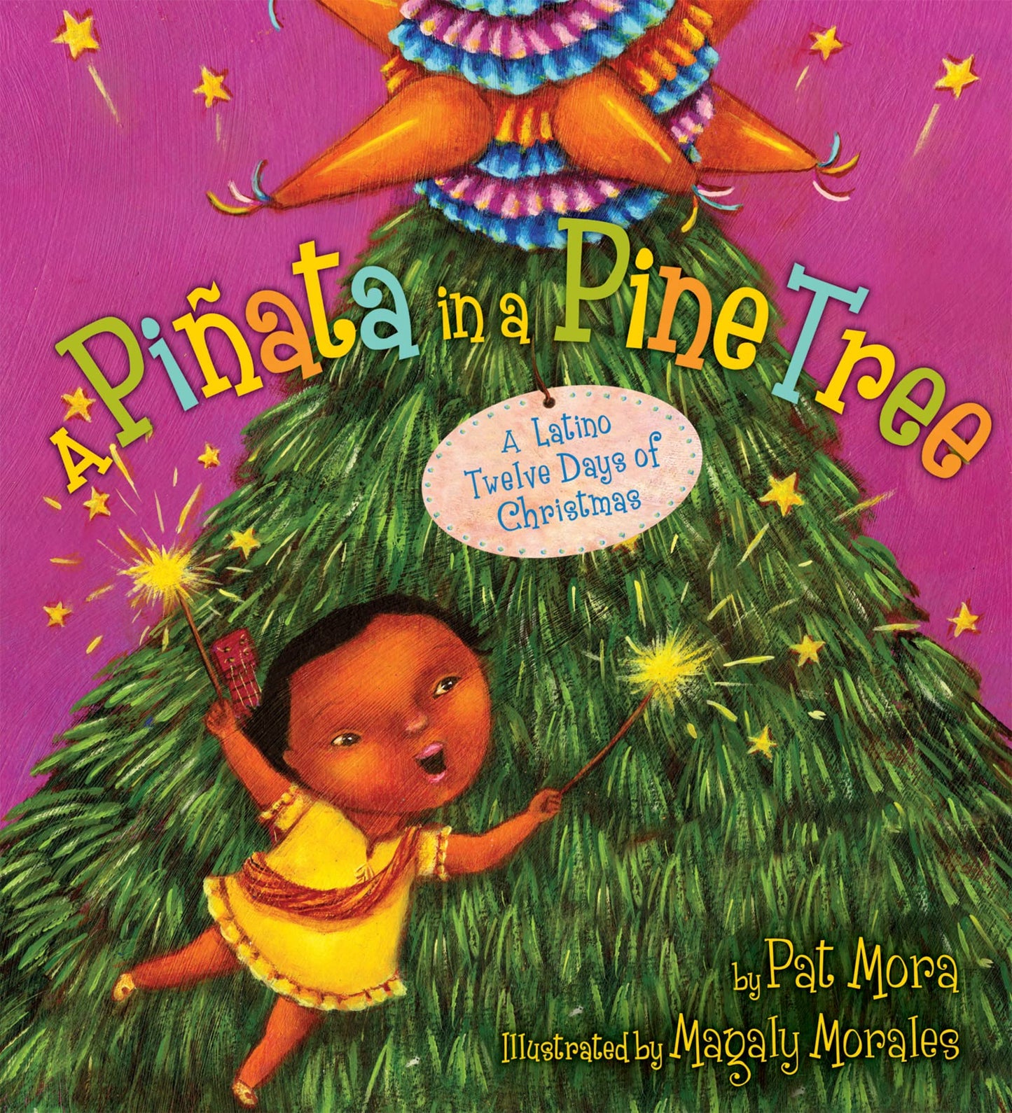 A Piata in a Pine Tree: A Latino Twelve Days of Christmas by