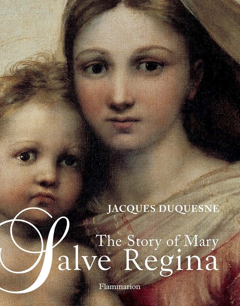 Salve Regina: The Story of Mary