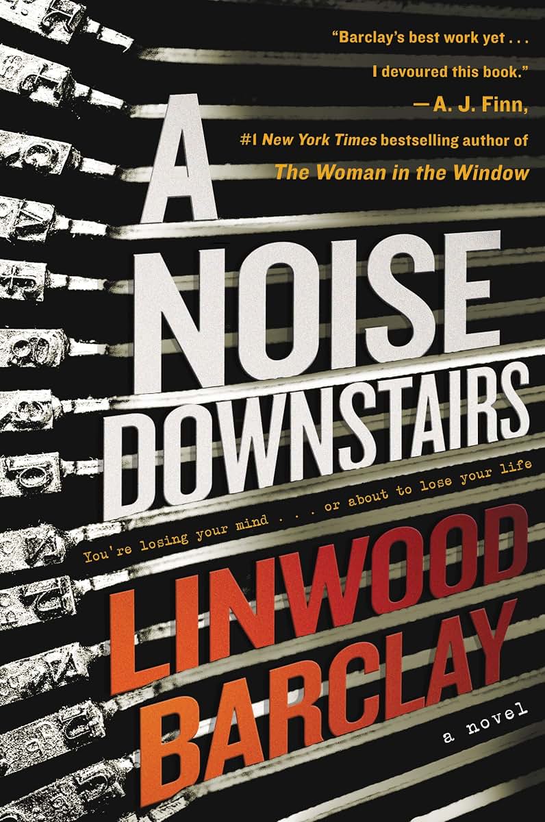 A Noise Downstairs: A Novel by Barclay, Linwood