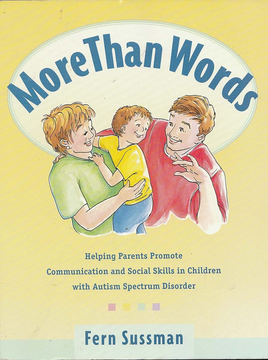 More Than Words: Helping Parents Promote Communication and S