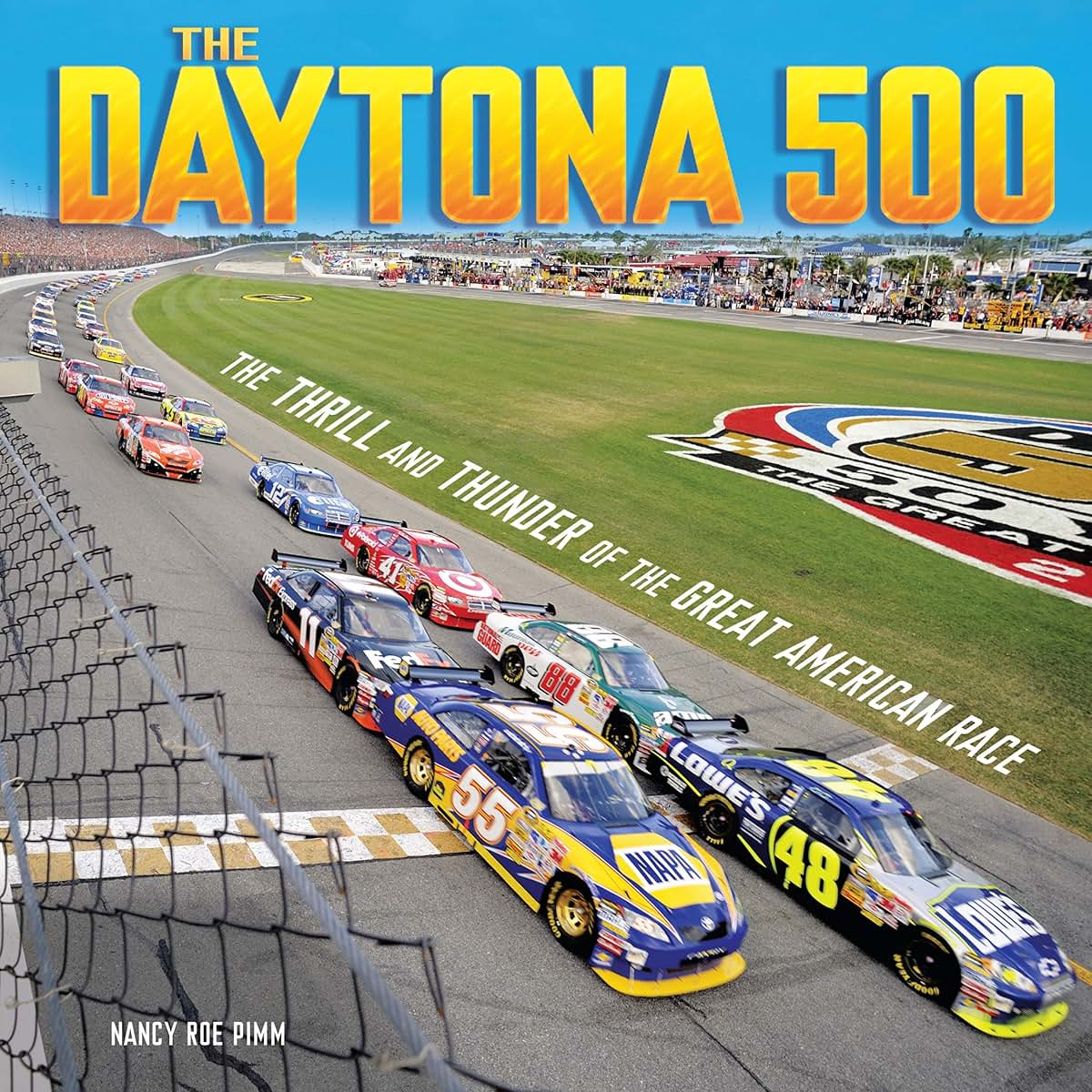 The Daytona 500: The Thrill and Thunder of the Great American Race (Spectacular Sports)